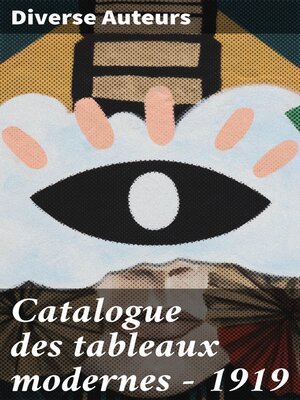 cover image of Catalogue des tableaux modernes--1919